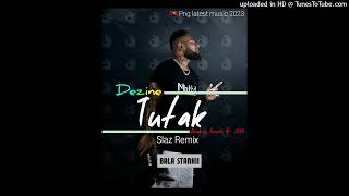 Tutak Dezine Slaz 675 RemixPng latest music 2023 [upl. by Attennot]