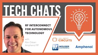 Amphenol RF Interconnect for Autonomous Technology  Tech Chats  Amphenol and Mouser Electronics [upl. by Silsby]