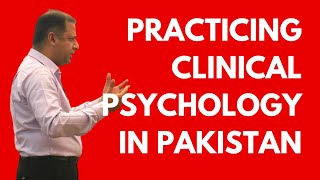 Practice of Clinical Psychology in Pakistan [upl. by Aitnic5]