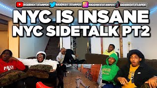 They Going Crazy in NYC🤣😭😭REACTION Most Popular Episodes Compilation  Sidetalk [upl. by Nakashima437]