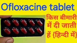 Ofloxacine tablet ip 200mg in hindi  ofloxacine tablet uses  zenflox 200  oflomac 200 oflox 200 [upl. by Suellen37]