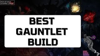 316 Best Gauntlet Build Guide PoisonCrit Seismic Trap [upl. by German]