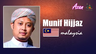 Adzan Paling Merdu Terbaik Di Dunia Most Beautiful Azan  Munif Hijjaz Malaysia [upl. by Anelrahc]