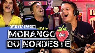 Canta Bahia cantam o mítico Morango do Nordeste Ai é amor [upl. by Aikas]