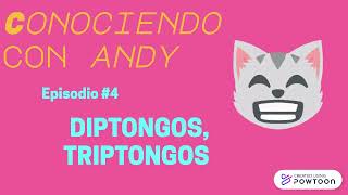 Episodio 4 Diptongos y Triptongos [upl. by Ahsienad722]