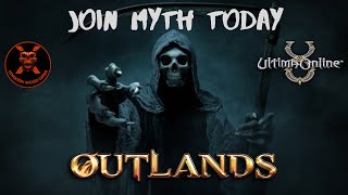 UO Outlands  Join MYTH Today  uooutlands ultimaonline gameplay [upl. by Falda]