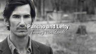 quotPancho and Leftyquot  Townes Van Zandt TraduçãoLyrics [upl. by Ikkela]