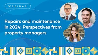 Repairs and maintenance in 2024 Perspectives from property managers [upl. by Etan757]