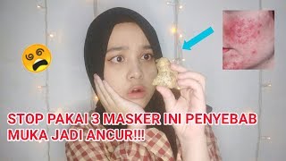 3 Jenis Masker Yang Berbahaya Untuk Wajah [upl. by Vasya]