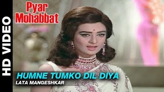 Humne Tumko Dil Diya  Pyar Mohabbat  Lata Mangeshkar  Dev Anand amp Saira Banu [upl. by Halyhs]