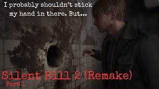 Silent Hill 2 Remake Part 1  PC Gameplay  What delicious wonders await us in this hole [upl. by Dareece140]