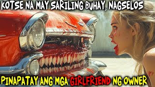 Sasakyan Na May Buhay Pinatay Ang Lahat Ng Babaeng Nagkakagusto Sa May Ari Sa Kanya [upl. by Schilling]