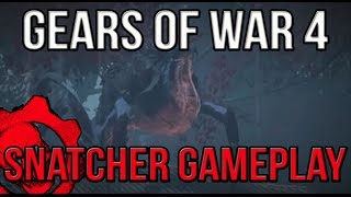 Gears of War 4 SNATCHER GAMEPLAY [upl. by Davey621]