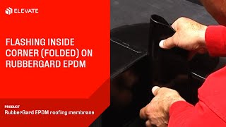 Flashing an inside corner folded  Elevate RubberGard EPDM [upl. by Akamaozu]