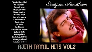 AJITH Tamil hits 90s Tamil songs Isaiyum Amuthum [upl. by Dowdell]