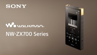 Sony Walkman® NWZX700 Series Official Product Video  Official Video [upl. by Harikahs]