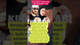 Paula dapet butik dari pengusaha Turki beritaterkini shortvideo paulaverhoeven [upl. by Ozneral]