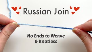 The Easiest Way to Join Yarn Ends Russian Join Tutorial for Crochet amp Knitting [upl. by Nevyar]