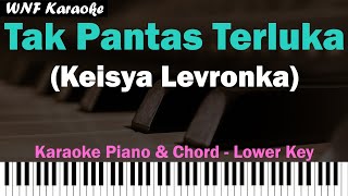 Keisya Levronka  Tak Pantas Terluka Karaoke Lower Key [upl. by Enirehs629]