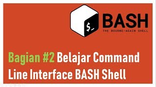 bagian2 Belajar Command Line Interface Linux BASH [upl. by Dlaner]