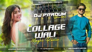 College Wali  Jhumta Dj Song 2024  Edm Tapori Vibration Mix  Dj Pradum Dhanbad [upl. by Langer]