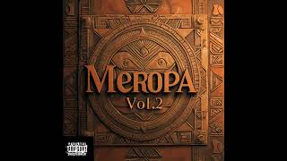 Meropa Vol2 Official Audio [upl. by Agustin]