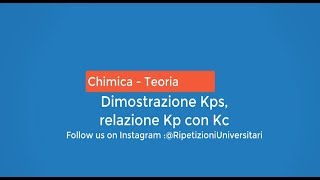 Prodotto di solubilità Kps e relazione Kp con Kc [upl. by Montano100]