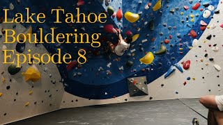 Beginners Bouldering In Lake Tahoe Episode 8 [upl. by Sall]