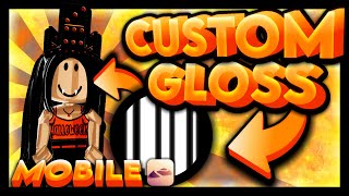 ✨How to make a custom gloss for nomad roblox GFX MOBILE tallulahmay✨ [upl. by Manda832]