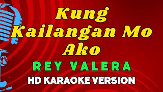 Kung Kailangan Mo Ako  Rey Valera ACOUSTIC HD Karaoke Version [upl. by Evelyn536]