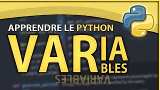 APPRENDRE LE PYTHON 2  LES VARIABLES [upl. by Aneleh]