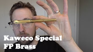 Kaweco Special FP Brass Fountain Pen Review [upl. by Laine272]