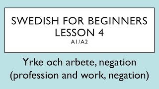 Swedish for beginners Lesson 4 A1A2  Svenska för nybörjare  Lektion 4 [upl. by Merissa]