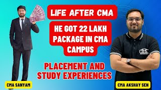 LIFE AFTER CMA EP 1  HE GOT 22 LAKH PACKAGE IN CMA PLACEMENT  CMA SANYAM  CMA AKSHAY SEN [upl. by Allehs822]