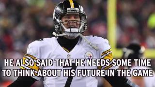 Ben Roethlisberger Hints At Retirement [upl. by Lledo]