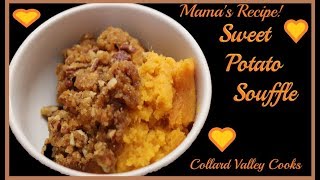 How Mama made Sweet Potato Souffle  Be A Better Southern Cook [upl. by Ahsiei]