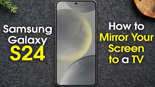 Samsung Galaxy S24 How to Mirror Your Screen to a TV Screen Mirroring  Play on TV  H2techvideos [upl. by Odranar]