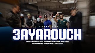 SCARA KO 3AYAROUCH  Official Music Video [upl. by Nilknarf534]