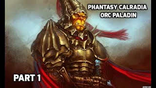 Phantasy Calradia Orc Paladin Ep 1 Korgon Whiteroot [upl. by Raynata]