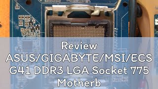 Review ASUSGIGABYTEMSIECS G41 DDR3 LGA Socket 775 Motherboard Support C2D C2Q Dual Core Processo [upl. by Anigar]