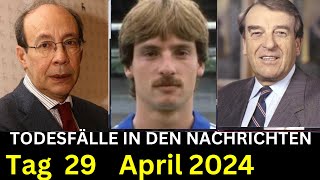 3 Trauer um verstorbene Prominente die am 29 April 2024 verstorben sind [upl. by Ungley]