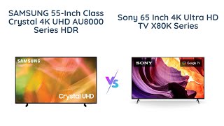 Samsung AU8000 vs Sony X80K 4K TV Comparison [upl. by Omik555]