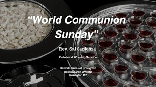 quotThat They May All Be Onequot  World Communion Sunday  October 6 2024 [upl. by Neely]