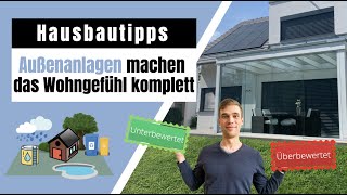 Außenanlagen beim Hausbau  ÜberbewertetUnterbewertet [upl. by Elocan]