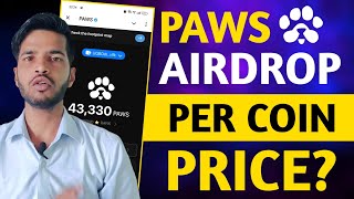 Paws Airdrop Per Coin Price  Paws Coin Price  Paws Airdrop Listing Date Confrom  Paws Airdrop new [upl. by Ydnahs]