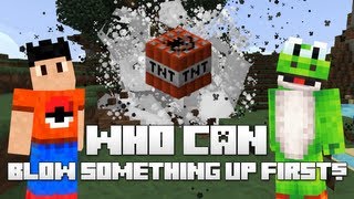 Minecraft  Who Can Blow Something Up First w YoshiToMario [upl. by Safoelc]