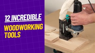 12 Incredible Woodworking Tools  Exploring 12 Pro Woodworking Tools [upl. by Rimas88]