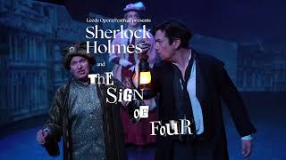 Sherlock Holmes and The Sign of Four  August 2024 [upl. by Ttirrem810]