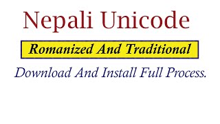 How To Download Nepali Unicode  Nepali Unicode Romanized and Traditional Download amp Install [upl. by Iht]