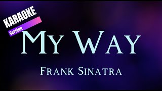 My Way  Frank Sinatra Karaoke [upl. by Vasya]